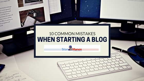10 Common Mistakes When Starting a Blog